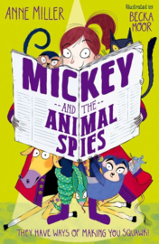 Mickey and the Animal Spies (Anne Miller, Becka Moor)