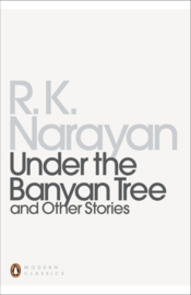 Under the Banyan Tree and Other Stories (R. K. Narayan)