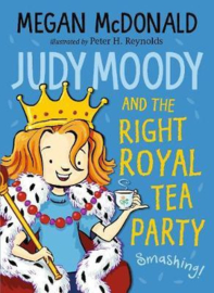 Judy Moody And The Right Royal Tea Party (Megan McDonald, Peter H. Reynolds)
