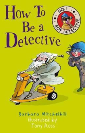 How To Be a Detective (No. 1 Boy Detective) (Barbara Mitchelhill) Paperback / softback