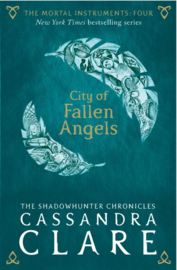 The Mortal Instruments 4: City Of Fallen Angels Adult Edition (Cassandra Clare)