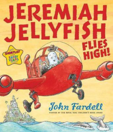 Jeremiah Jellyfish Flies High! (John Fardell) Paperback / softback