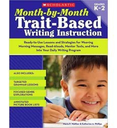 Month-by-Month Trait-Based Writing Instruction