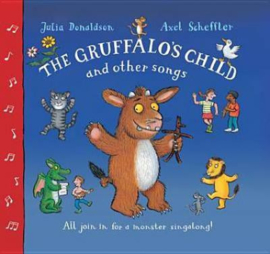 The Gruffalo's Child Song and Other Songs Paperback+CD (Julia Donaldson and Axel Scheffler)