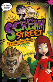 Scream Street: Looks Like Trouble (Tommy Donbavand)