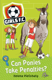 Girls Fc 2: Can Ponies Take Penalties? (Helena Pielichaty)