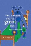 Het monster dat te groot was (H. Cornelis)