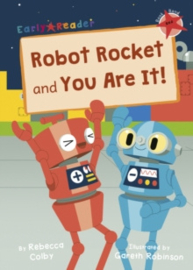 Robot Rocket and You Are It!