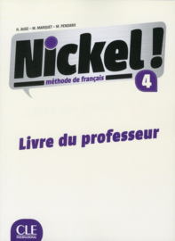 Nickel ! 4 - Niveau B2 - Guide pédagogique