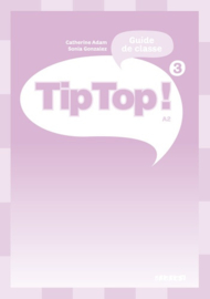 Tip Top ! 3 - Guide de classe