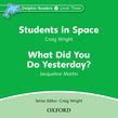 Dolphin Readers Level 3 Students In Space & What Did You Do Yesterday? Audio Cd