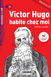 Victor Hugo habite chez moi