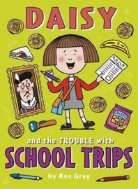 Daisy And The Trouble With School Trips (Kes Gray)