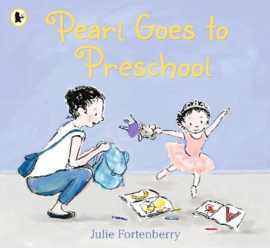 Pearl Goes to Preschool Paperback (Julie Fortenberry)