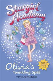 Stargirl Academy 6: Olivia's Twinkling Spell (Vivian French)