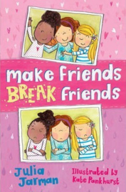 Make Friends Break Friends (Julia Jarman) Paperback / softback