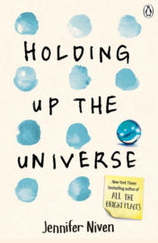 Holding Up The Universe (Jennifer Niven)