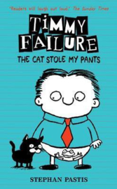 Timmy Failure: The Cat Stole My Pants (Stephan Pastis)