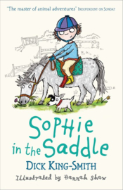 Sophie In The Saddle (Dick King-Smith, Hannah Shaw)