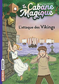 La Cabane Magique Tome 10 - L'attaque des Vikings