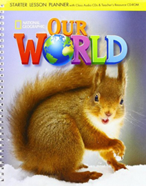 Our World Starter Lesson Planner + Class Audio Cds + Teacher's Resource Cd-rom