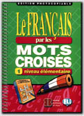 Le Francais Par Le Mots Croises 1 - Edition Photocopiable