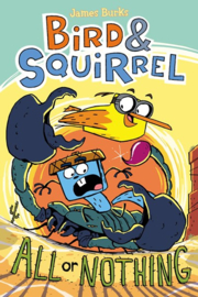 Bird & Squirrel All Or Nothing (Bird & Squirrel #6)