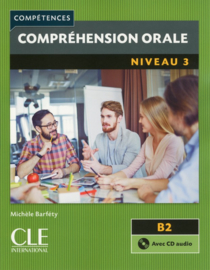 Compréhension orale 3 - Niveau B2 - Livre + CD - 2ème édition
