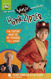 Hank Zipzer 11: The Curtain Went Up, My Trousers Fell Down (Henry Winkler and Lin Oliver)