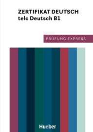 Prüfung Express – Zertifikat Deutsch - telc Deutsch B1 Übungsbuch – Interaktive Version