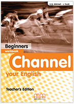 Channel Your English Beginners Workbook Teacher's Edition