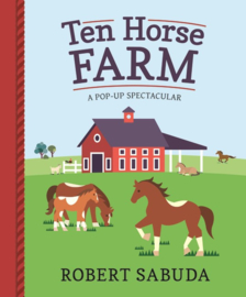 Ten Horse Farm (Robert Sabuda)