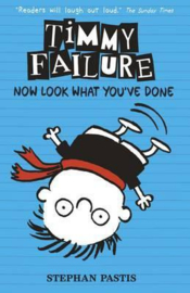 Timmy Failure: Now Look What You've Done (Stephan Pastis)