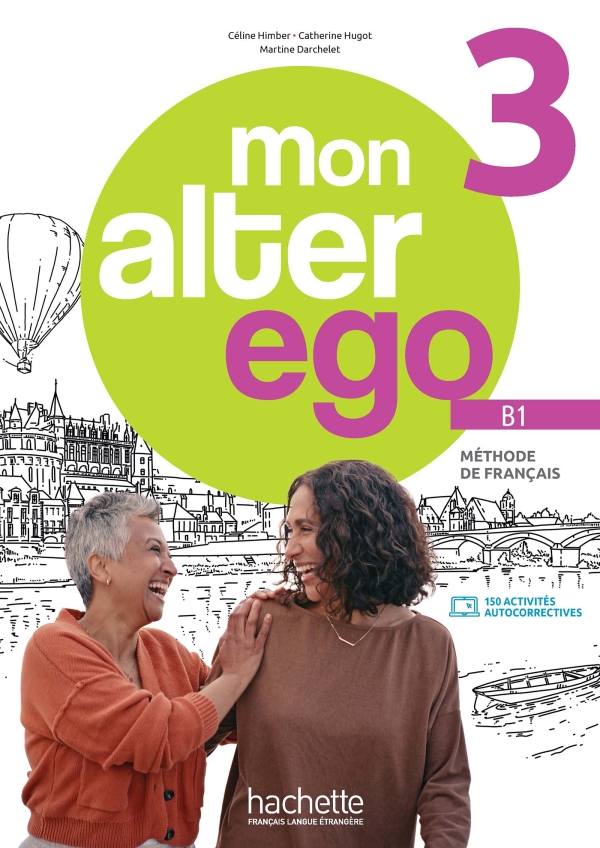 Mon Alter Ego 3 - Livre de l'élève (B1)