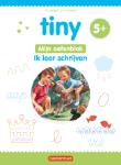Tiny Oefenblok - Ik leer schrijven 5+ (Gijs Haag)