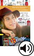 Oxford Bookworms Library Level 1: Maria's Summer In London Audio Pack