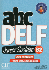 ABC DELF Junior scolaire - Niveau B2 - Livre + DVD + Livre-web - Nouvelle édition