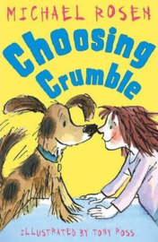 Choosing Crumble (Michael Rosen) Paperback / softback