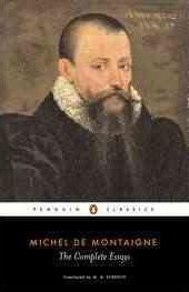 The Complete Essays (Michel Montaigne)