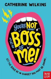 You're Not the Boss of Me! (Catherine Wilkins) Paperback