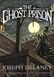 The Ghost Prison (Joseph Delaney) Paperback / softback