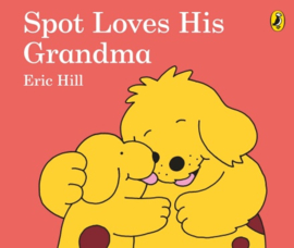 Spot Loves His Grandma