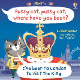 Pussy cat, pussy cat, where have you been?