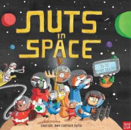 Nuts in Space (Elys Dolan, Elys Dolan) Hardback Picture Book