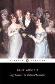 Lady Susan, The Watsons, Sanditon (Jane Austen)