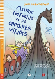Mamie Petronille Et Les Enfants Vikings + Downloadable Multimedia