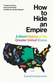 How To Hide An Empire (Daniel Immerwahr)