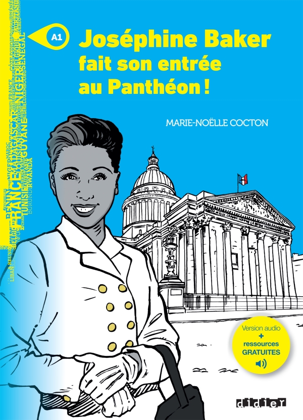Joséphine Baker fait son entrée au Panthéon - Niv. A1 - Livre + audios