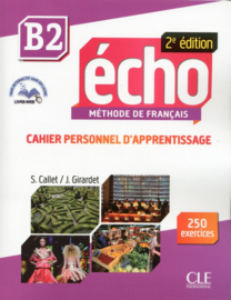 Echo - Niveau B2 - Cahier personnel dapprentissage + livre web - 2ème édition