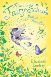 Silverlake Fairy School : Bugs and Butterflies
